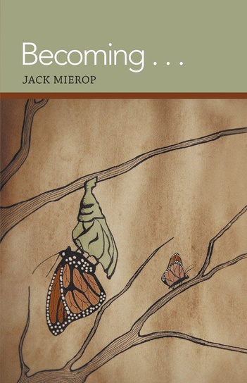 Becoming . . . Mierop Jack