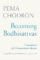 Becoming Bodhisattvas Chodron Pema