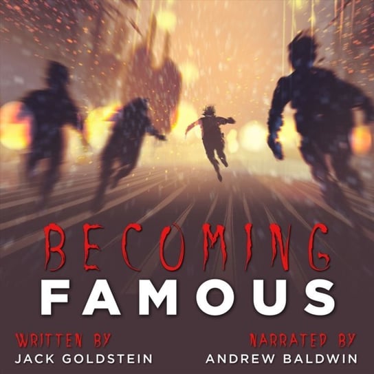 Becoming Famous Goldstein Jack