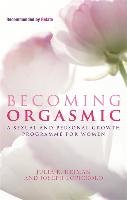 Becoming Orgasmic Heiman Julia R., Lopiccolo Joseph, Piccolo Leslie Lo