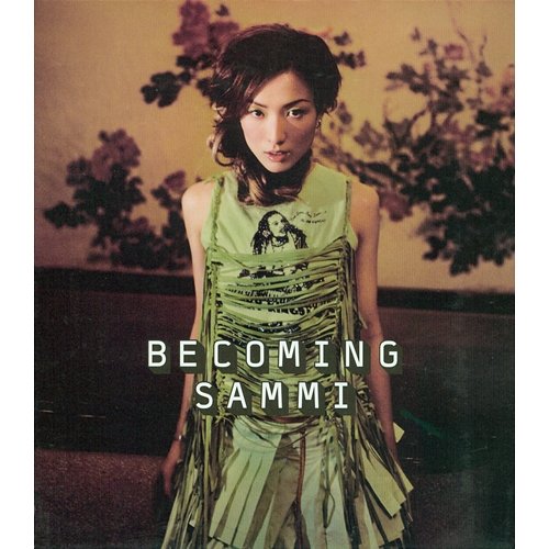 Becoming Sammi Sammi Cheng