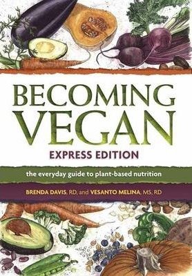 Becoming Vegan Express Davis Brenda