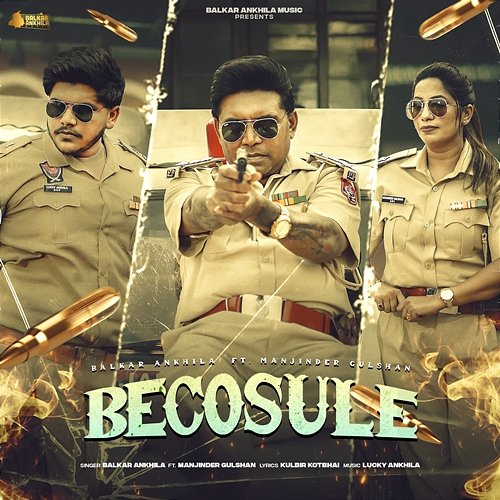 Becosule Balkar Ankhila & Manjinder Gulshan