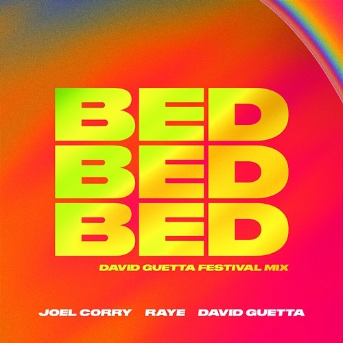 BED Joel Corry x RAYE x David Guetta