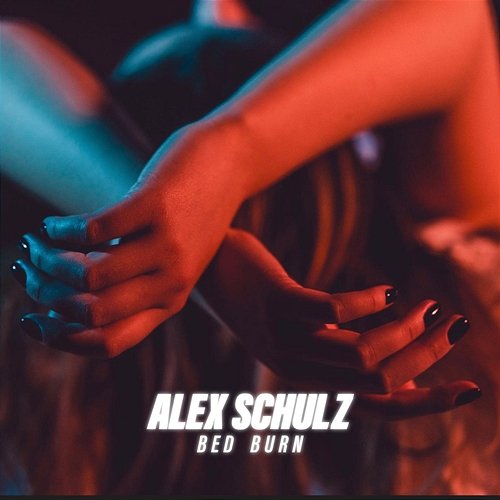 Bed Burn Alex Schulz