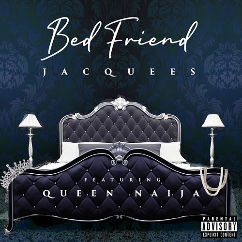 Bed Friend Jacquees feat. Queen Naija