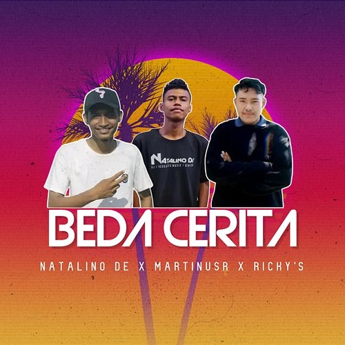 Beda Cerita Natalino De feat. MartinusR, Ricky Serafin