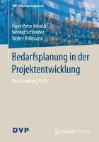 Bedarfsplanung in der Projektentwicklung Achatzi Hans-Peter, Schneider Werner, Volkmann Walter