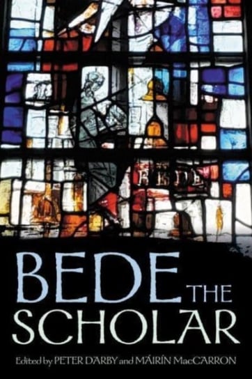 Bede the Scholar Peter Darby