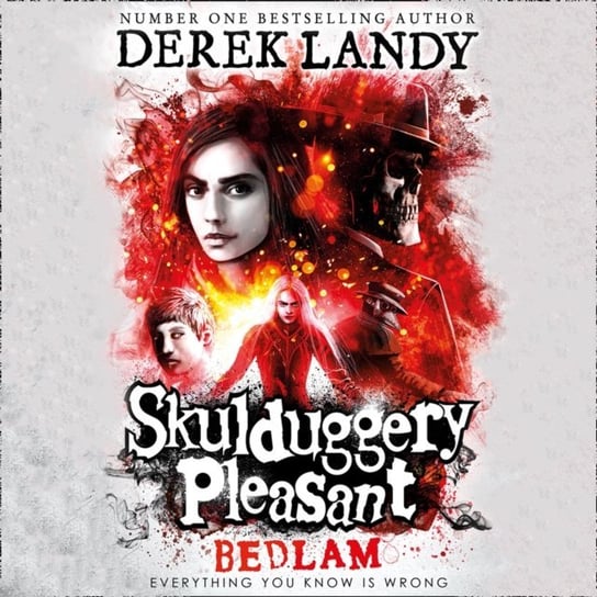 Bedlam (Skulduggery Pleasant, Book 12) Landy Derek