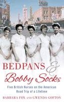 Bedpans And Bobby Socks Fox Barbara