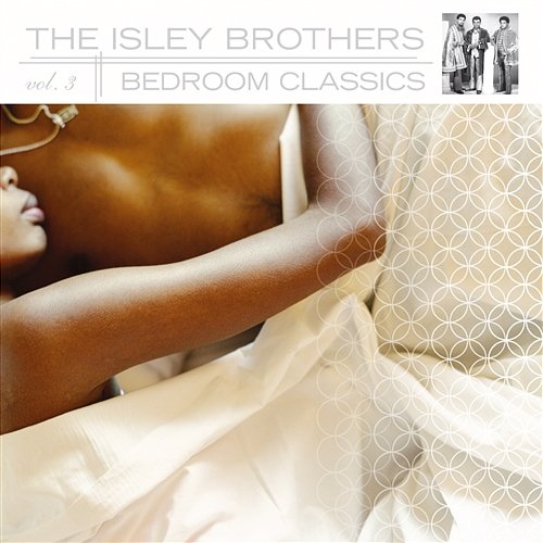 Bedroom Classics, Volume 3 The Isley Brothers