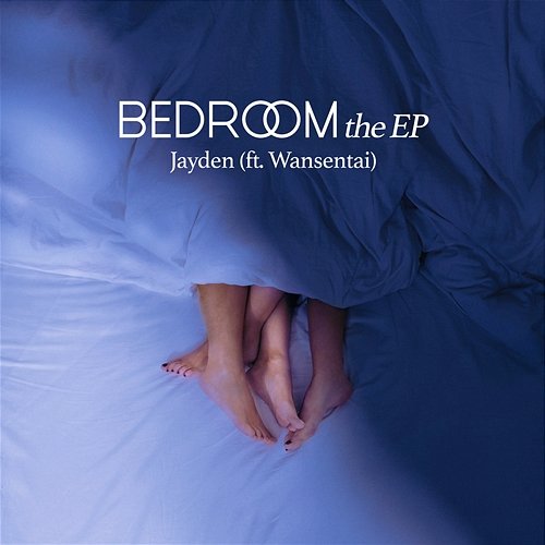 BEDROOM the EP Jayden feat. Wansentai