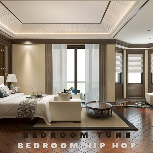 Bedroom Tune Bedroom Hip Hop