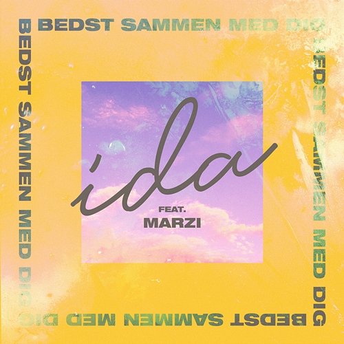 Bedst Sammen Med Dig Ida feat. Marzi