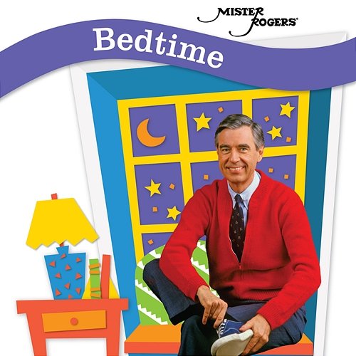 Bedtime Mister Rogers