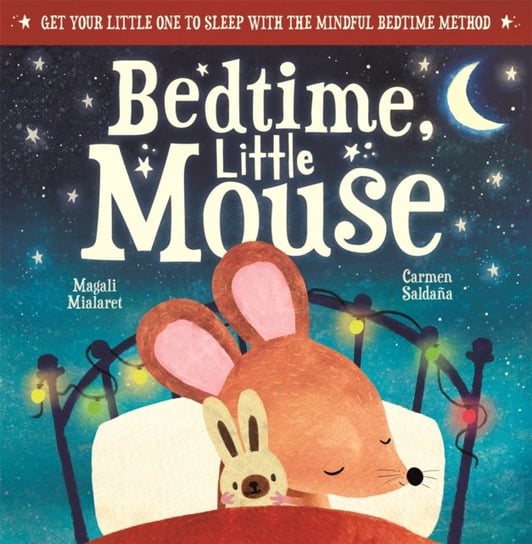 Bedtime, Little Mouse Magali Mialaret