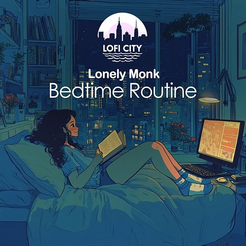 Bedtime Routine Lonely Monk