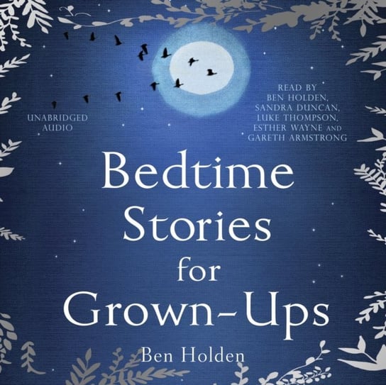 Bedtime Stories for Grown-ups Holden Ben