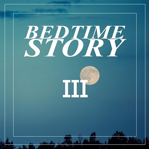 Bedtime Story 3 Dream Factory 3000