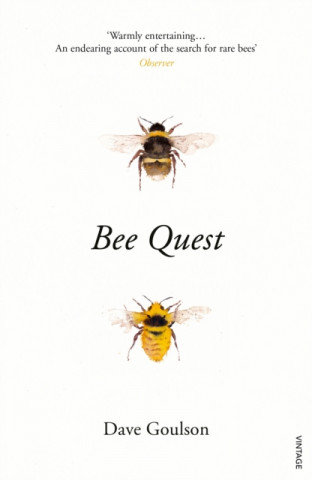 Bee Quest Goulson Dave