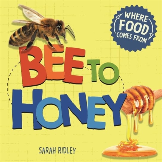 Bee to Honey Ridley Sarah