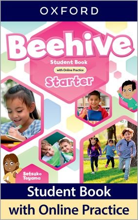 Beehive Starter Student Book with Online Practice Setsuko Toyama