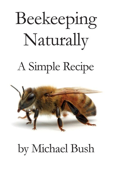 Beekeeping Naturally Bush Michael