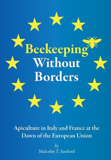 Beekeeping Without Borders Sanford Malcolm T