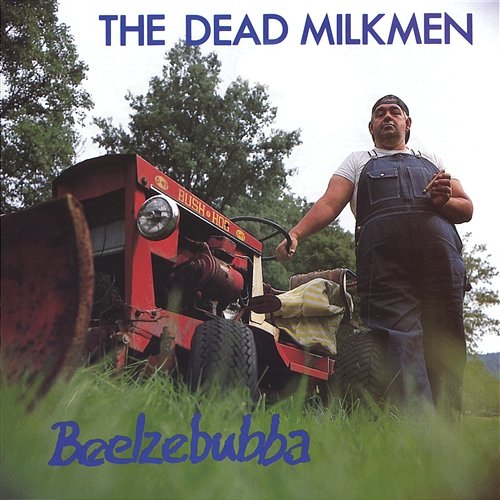 Beelzebubba The Dead Milkmen