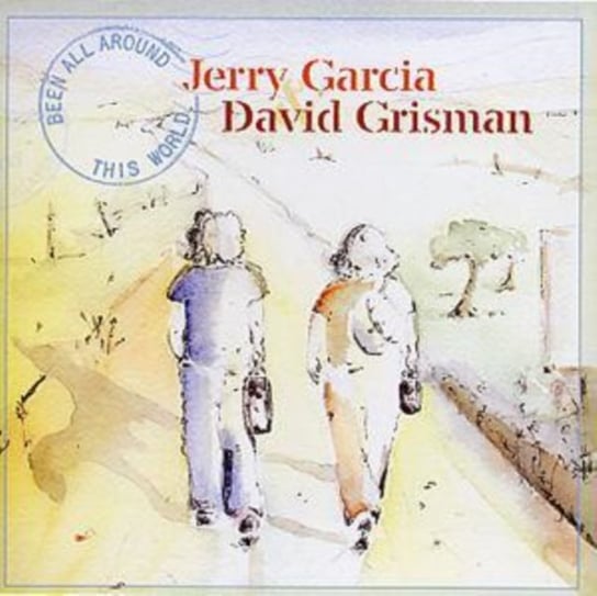 Been All Around This World Jerry Garcia, David Grisman