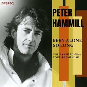 Been Alone So Long Hammill Peter