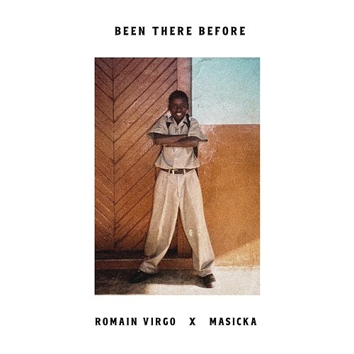 Been There Before Romain Virgo feat. Masicka