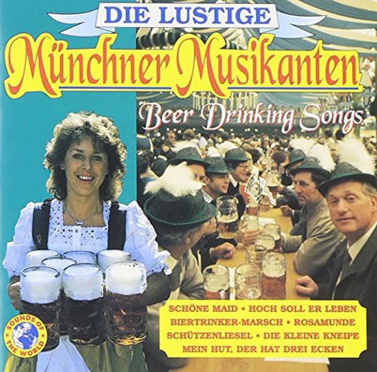Beer Drinking Songs Munchner Musikanten
