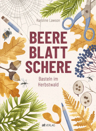 Beere, Blatt, Schere AT Verlag