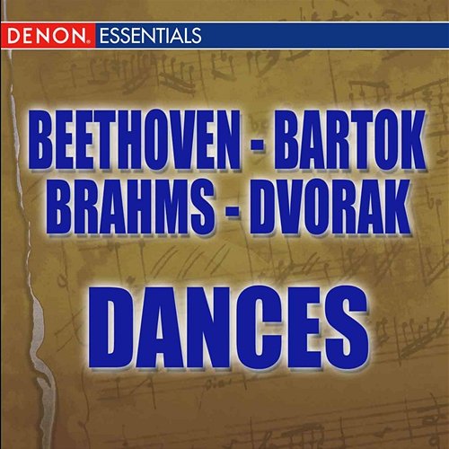 Beethoven: 12 Contredanses - Brahms: Hungarian Dances - Dvorák: Slavonic Dances - Bartók: Romanian Folk Dances Various Artists