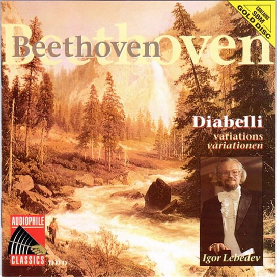 Beethoven: 33 Variations in C major on an Waltz by Anton Diabelli Op.120 Audiophile Gold Disc (SBM) Lebiediew Igor
