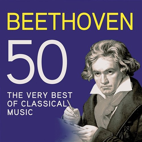 Beethoven 50, The Very Best Of Classical Music Various Artists