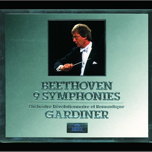 Beethoven: 9 Symphonies Orchestre Révolutionnaire et Romantique, John Eliot Gardiner