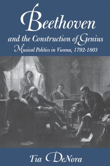 Beethoven and the Construction of Genius Denora Professor Tia