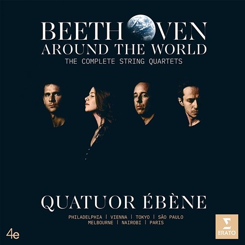 Beethoven Around the World: The Complete String Quartets Quatuor Ébène