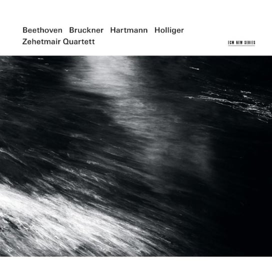 Beethoven, Bruckner, Hartmann, Holliger Zehetmair Quartett