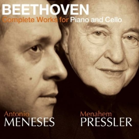 Beethoven: Complete Works For Cello & Piano Pressler Menahem, Meneses Antonio