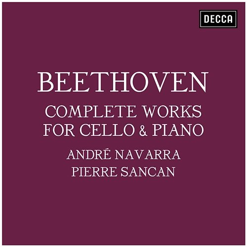 Beethoven: Complete Works for Cello & Piano André Navarra, Pierre Sancan