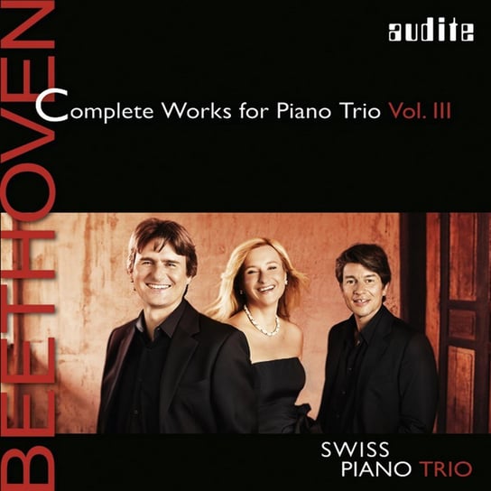 Beethoven: Complete Works For Piano Trio. Volume 3 Schweizer Klaviertrio