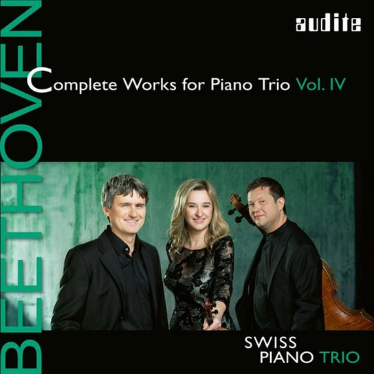 Beethoven: Complete Works For Piano Trio. Volume 4 Schweizer Klaviertrio