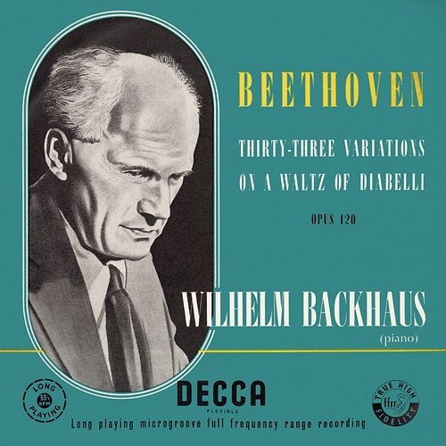 Beethoven: Diabelli Variations Wilhelm Backhaus