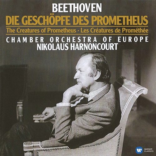 Beethoven: Die Geschöpfe des Prometheus, Op. 43 Nikolaus Harnoncourt