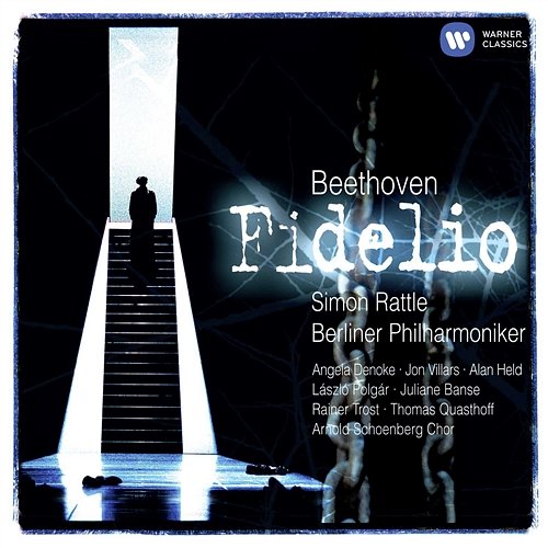 Beethoven: Fidelio Sir Simon Rattle feat. Angela Denoke, Jon Villars