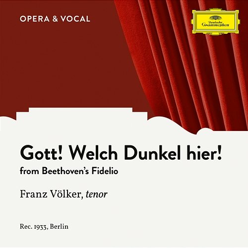 Beethoven: Fidelio, Op. 72 / Act 2 - "Gott, welch' Dunkel hier" Franz Völker, Staatskapelle Berlin, Alois Melichar